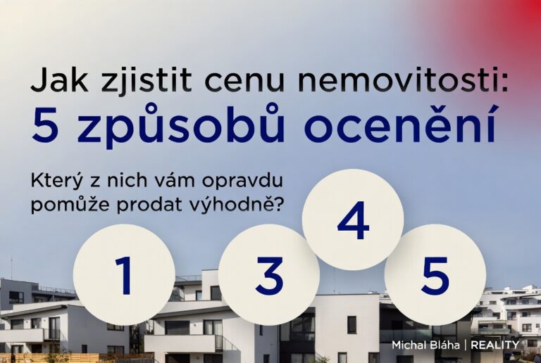 Jak zjistit cenu nemovitosti: 5 způsobů ocenění | Michal Bláha Reality